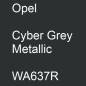 Preview: Opel, Cyber Grey Metallic, WA637R.